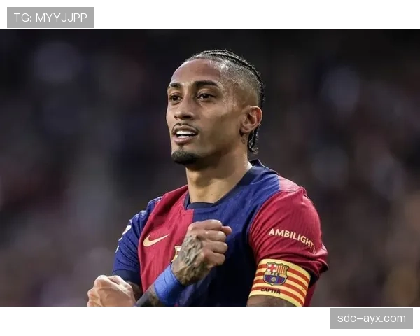 拉菲尼亚2025赛季闪耀巴萨,稳健表现助球队新星崛起 拉菲尼亚2025赛季闪耀巴萨,稳健表现助球队新星崛起